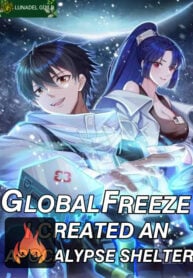 Global Freeze: I Created An Apocalypse Shelter