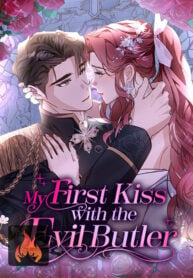 My First kiss With The Evil Butler